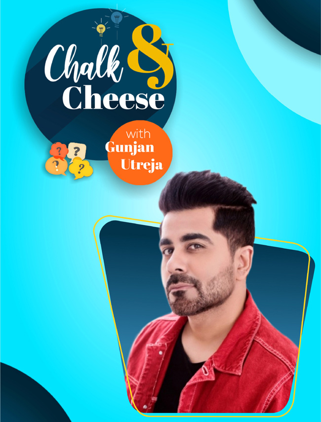 gunjan utreja game show chalk & cheese
