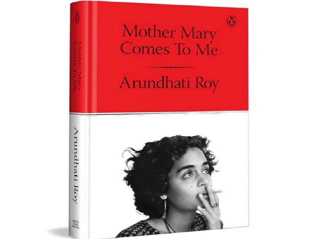 mother mary comes to me book review arundhati roy gujarat genocide riots